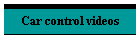 Car control videos
